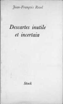 Couverture du livre : Descartes inutile et incertain - 1976